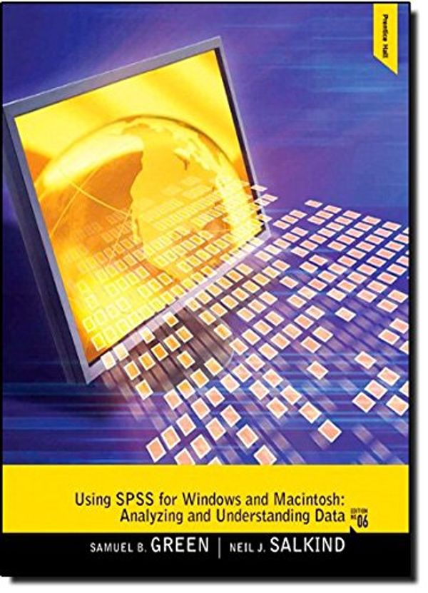 Cover Art for 9780205020409, Using SPSS for Windows and Macintosh by Green, Samuel B., Salkind, Neil J.