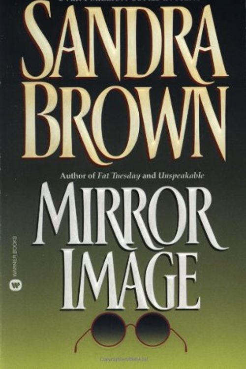 Cover Art for 9780446353953, Mirror Image by Sandra Brown