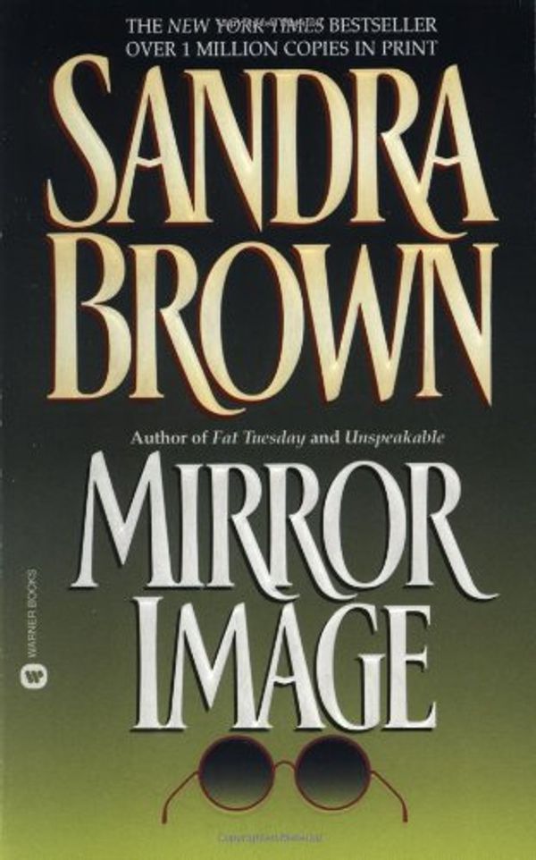 Cover Art for 9780446353953, Mirror Image by Sandra Brown