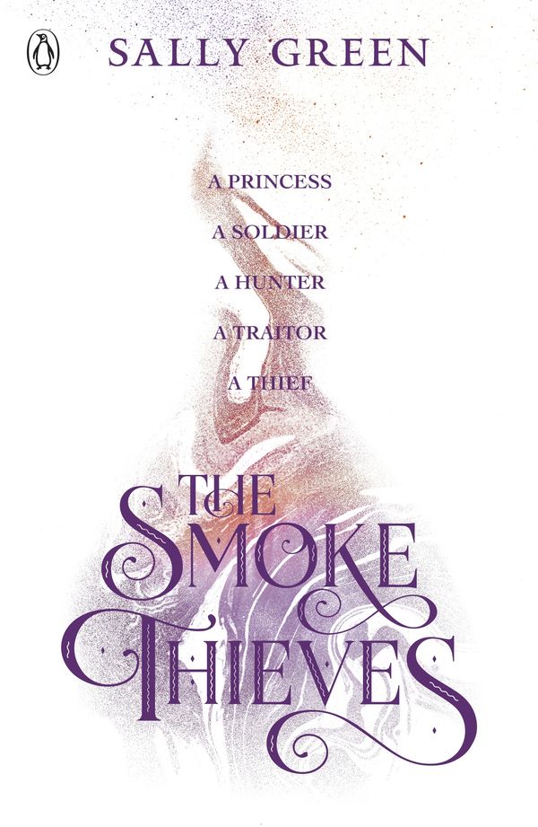 Cover Art for 9780141375397, Smoke Thieves TheThe Smoke Thieves by Sally Green