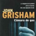 Cover Art for 9788408039341, Camara De Gas / the Chamber (Spanish Edition) by John Grisham