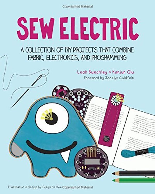 Cover Art for 9780989795609, Sew Electric by Leah Buechley