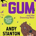 Cover Art for 9781405293730, Mr Gum and the Dancing Bear by Andy Stanton