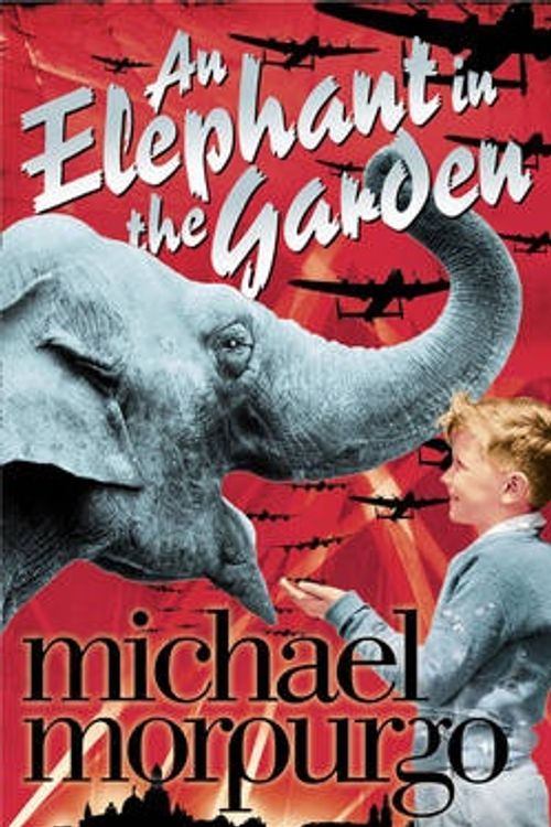Cover Art for 9780007339570, An Elephant in the Garden by Michael Morpurgo