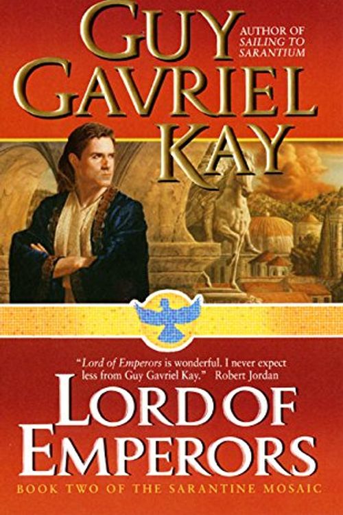 Cover Art for 9780061020025, Lord of Emperors by Guy Gavriel Kay