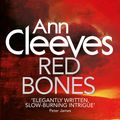 Cover Art for 9781743290552, Red Bones by Ann Cleeves