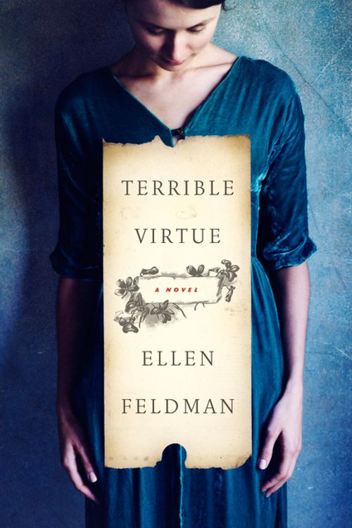 Cover Art for 9780062407559, Terrible Virtue by Ellen Feldman