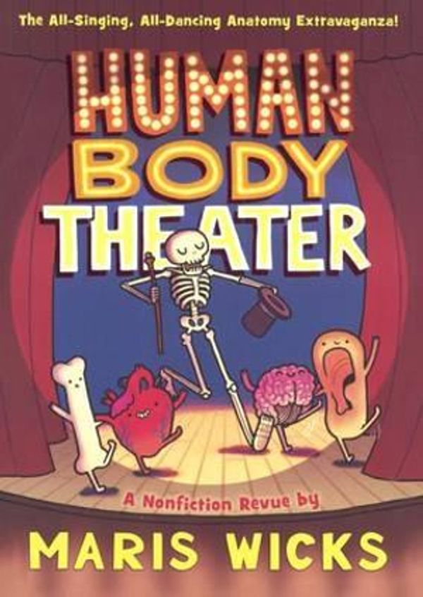 Cover Art for 9780606375948, Human Body Theater by Maris Wicks