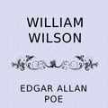 Cover Art for 1230001047639, William Wilson by Edgar Allan Poe