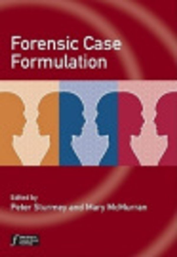 Cover Art for 9781119977018, Forensic Case Formulation by Peter Sturmey, Mary McMurran