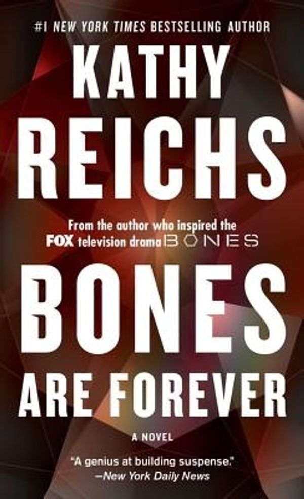 Cover Art for 9781476717562, Bones Are Forever by Kathy Reichs