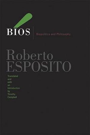 Cover Art for 9780816649907, Bios by Roberto Esposito