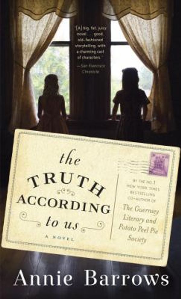 Cover Art for 9780399588440, The Truth According to Us by Annie Barrows