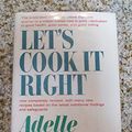 Cover Art for 9780151501663, Let's Cook It Right by Adelle Davis