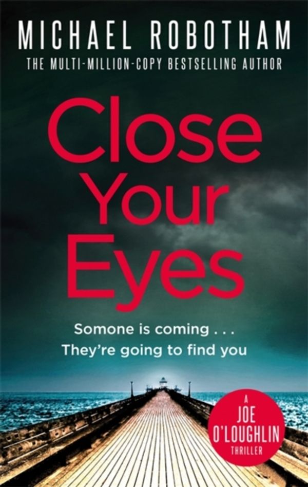 Cover Art for 9781405530675, Close Your Eyes by Michael Robotham