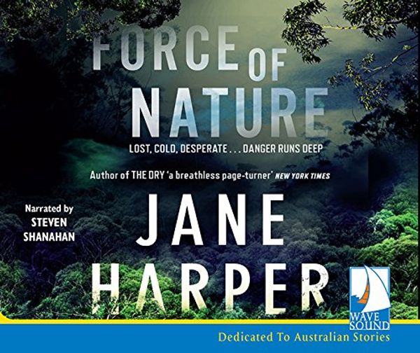 Cover Art for 9781510083806, Force of Nature by Jane Harper