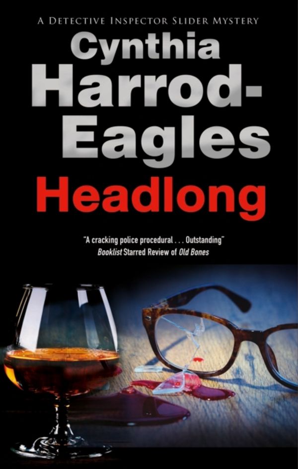 Cover Art for 9781847519610, Headlong (A Bill Slider Mystery) by Harrod-Eagles, Cynthia
