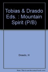 Cover Art for 9780879511685, Tobias & Drasdo Eds. : Mountain Spirit (P/B) by H Drasdo