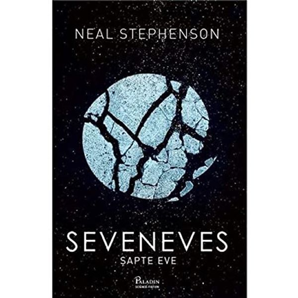 Cover Art for 9786068673912, Seveneves. Sapte Eve by Neal Stephenson