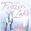 Cover Art for 9780007184866, The Frozen Lake by Elizabeth Edmondson