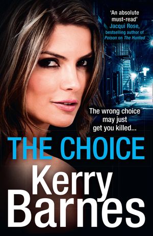 Cover Art for 9780008336493, The Choice by Kerry Barnes