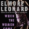Cover Art for 9780060083977, When the Women Come Out to Dance by Elmore Leonard