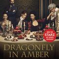 Cover Art for 9780399177682, Dragonfly in Amber (Starz Tie-In Edition)Outlander by Diana Gabaldon