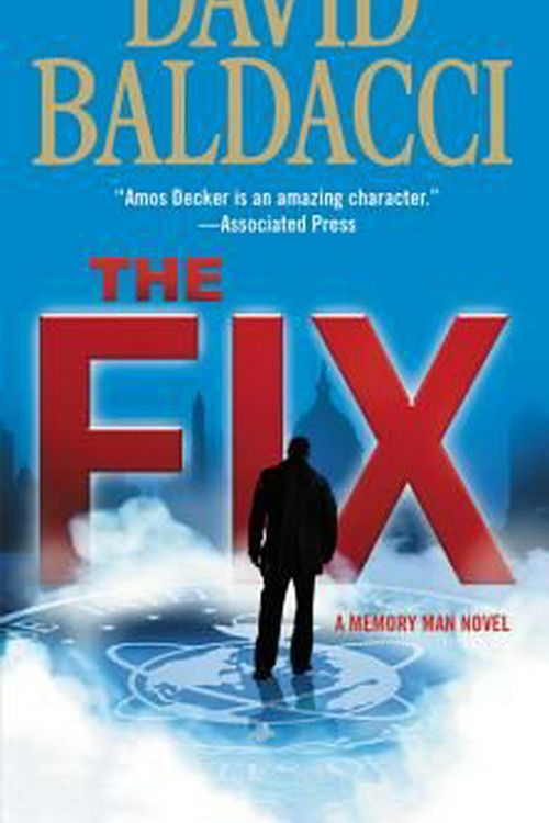 Cover Art for 9781455586585, The Fix (Amos Decker) by David Baldacci