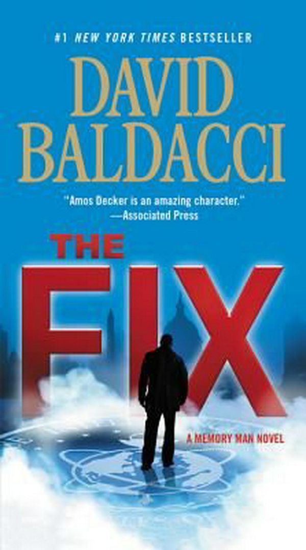 Cover Art for 9781455586585, The Fix (Amos Decker) by David Baldacci