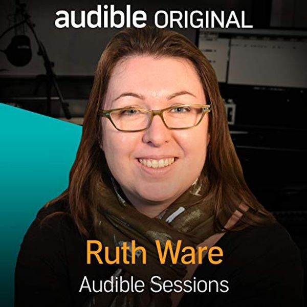 Cover Art for B07BSHBYV7, Ruth Ware: Audible Sessions: FREE Exclusive Interview by Holly Newson