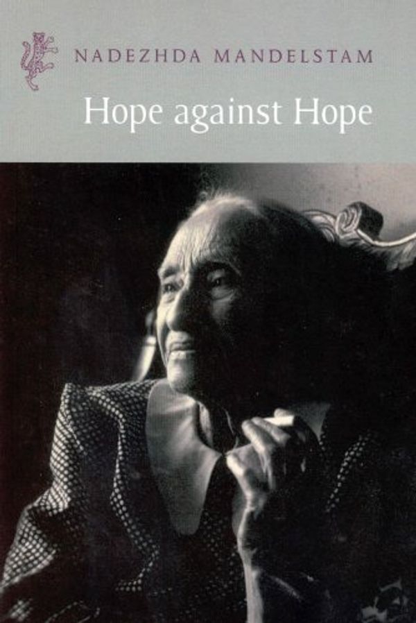 Cover Art for 9781846554100, Hope Against Hope by Nadezhda Mandelstam