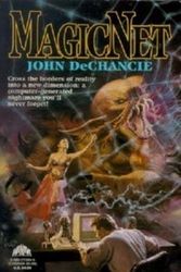 Cover Art for 9780380773947, Magicnet by John Dechancie
