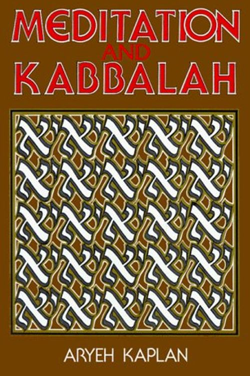 Cover Art for 9780877283652, Meditation and Kabbalah by Rabbi Aryeh Kaplan