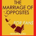 Cover Art for 9781522766728, The Marriage of Opposites: By Alice Hoffman (Trivia-On-Books) by Trivion Books