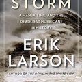Cover Art for B005PRJNCY, Isaac's Storm: A Man, a Time, and the Deadliest Hurricane in History by Erik Larson