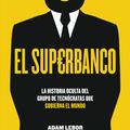 Cover Art for 9788499446554, El superbanco by Adam LeBor