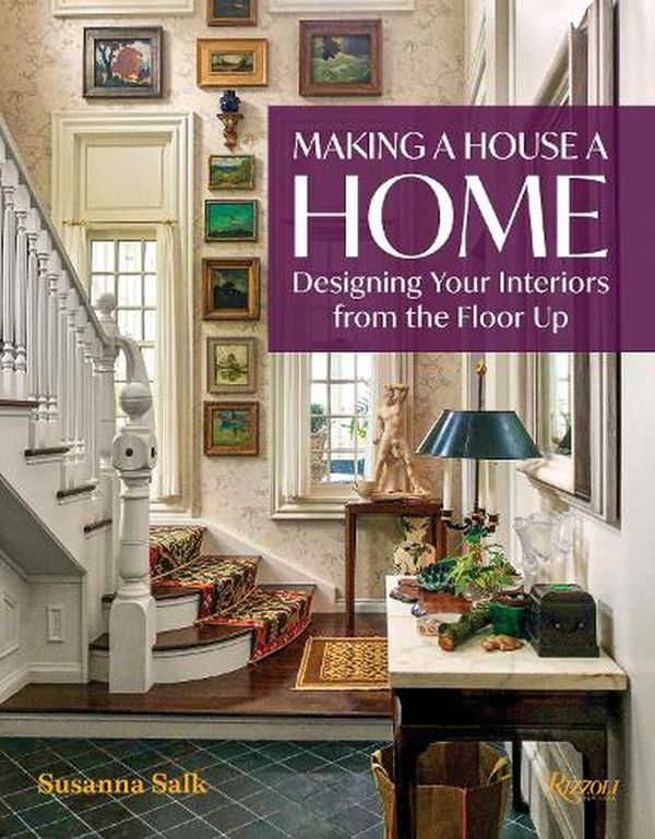 Cover Art for 9780847899074, Making a House a Home by Susanna Salk