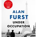 Cover Art for 9781474610568, Under Occupation by Alan Furst