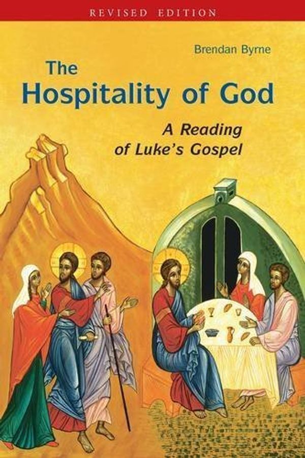 Cover Art for B01FEKAEWO, The Hospitality of God: A Reading of Luke's Gospel by Brendan Byrne SJ (2015-10-06) by Brendan Byrne, SJ