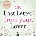 Cover Art for 9781848946774, The Last Letter from Your Lover by Jojo Moyes