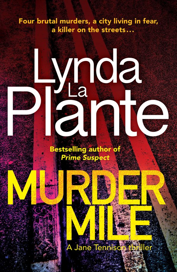 Cover Art for 9781785764677, Murder Mile by Lynda La Plante