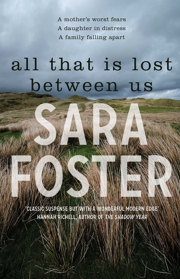 Cover Art for 9781925184808, All That Is Lost Between Us by Sara Foster