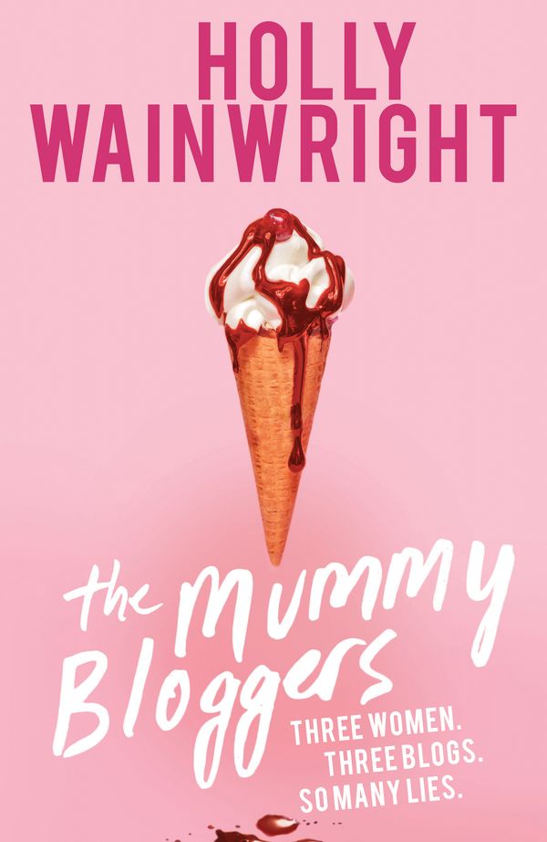 Cover Art for 9781760297503, The Mummy Bloggers by Holly Wainwright