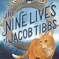 Cover Art for B00X2F7ORC, The Nine Lives of Jacob Tibbs by Cylin Busby