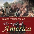 Cover Art for 9781138535480, The Epic of America by James Truslow Adams