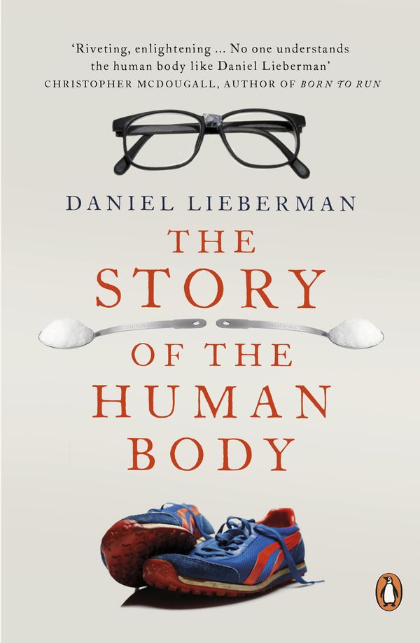 Cover Art for 9780141399959, The Story of the Human Body by Daniel Lieberman