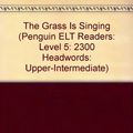 Cover Art for 9780582402638, The Grass Is Singing (Penguin ELT Readers: Level 5: 2300 Headwords: Upper-Intermediate) by Doris Lessing