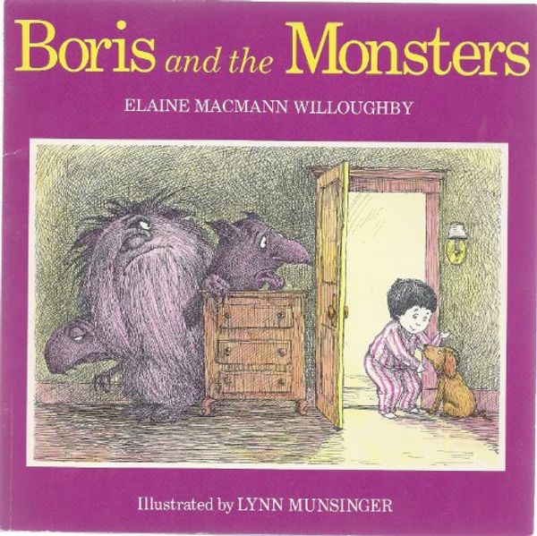 Cover Art for 9780395426494, Boris and the Monsters by Elaine MacMann Willoughby