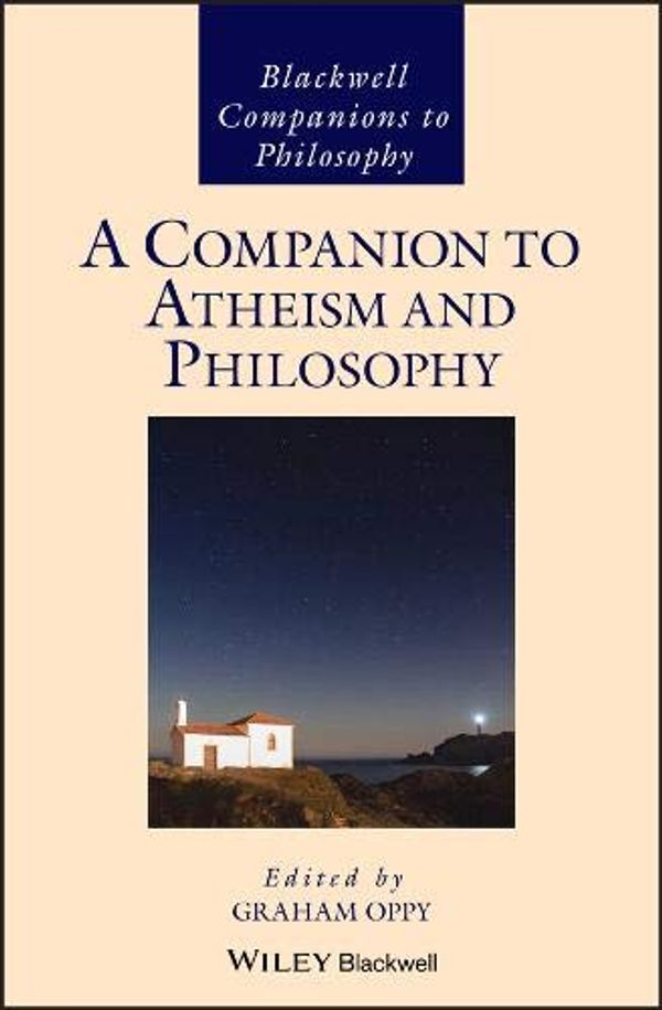 Cover Art for 9781119119333, A Companion to Atheism and Philosophy (Blackwell Companions to Philosophy) by Graham Oppy
