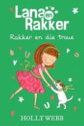 Cover Art for 9780799366280, Lana en Rakker [Afrikaans] by Holly Webb, Kate Pankhurst, Solette Swanepoel